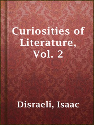 cover image of Curiosities of Literature,  Vol. 2